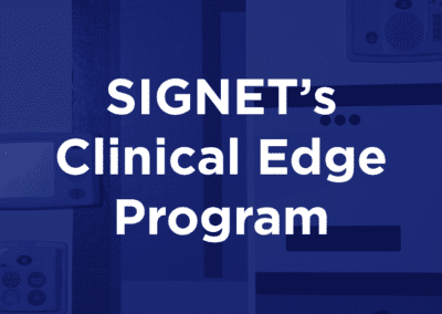 SIGNET’s Clinical Edge Program